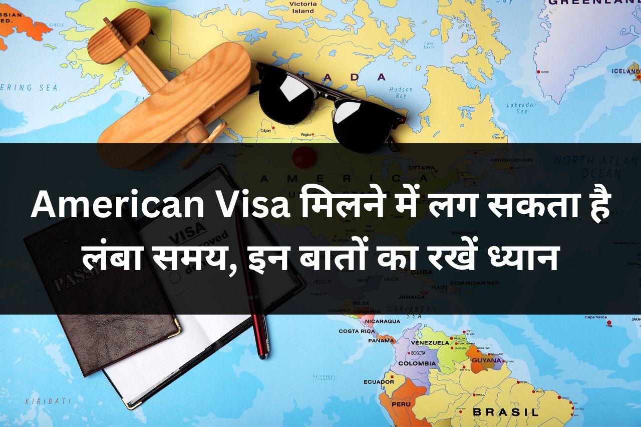things to remember while applying american visa